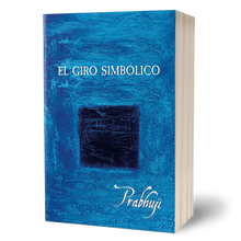 Book El giro simbólico - por Prabhuji (Paperback - Spanish)
