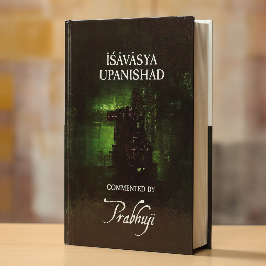 Book Ishavasya Upanishad - Commented by Prabhuji (Hard cover -English)