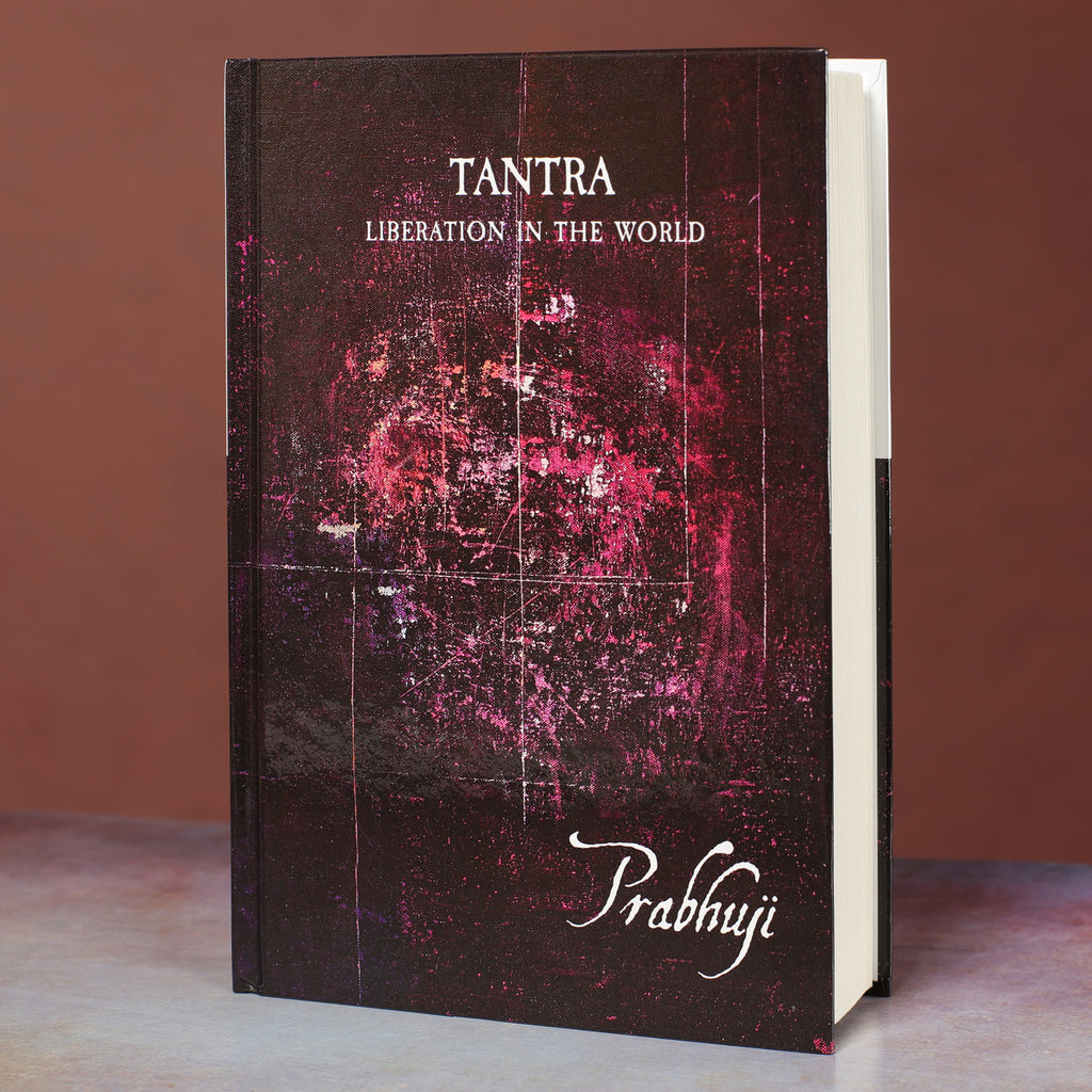 Tantra - Liberación en el mundo de Prabhuji (Tapa dura - Inglés)
