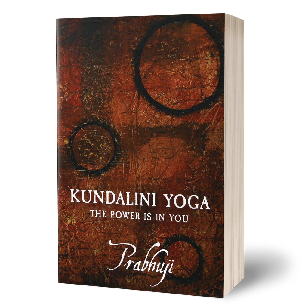 Kundalini yoga - the power is in you by Prabhuji (Paperback - English)–  Prabhuji's Gifts