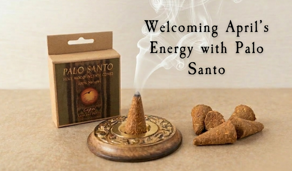 Welcoming April’s Energy with Palo Santo
