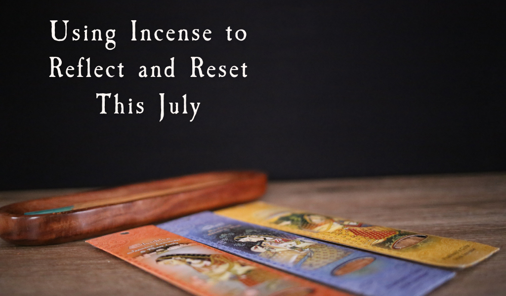 Using Incense to Reflect and Reset This July