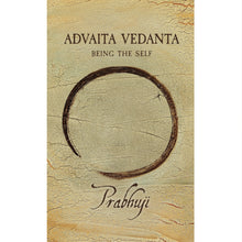 Advaita Vedanta - Ser el yo. por Prabhuji (Tapa dura - Inglés) 