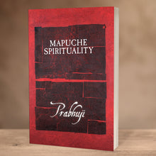 Book Mapuche Spirituality by Prabhuji