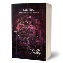 Tantra - Liberation in the world by Prabhuji (Paperback - English)