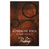 Kundalini yoga - el poder esta en ti by Prabhuji (Spanish)