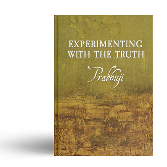 Experimentando con la Verdad de Prabhuji (Tapa dura - Inglés) 