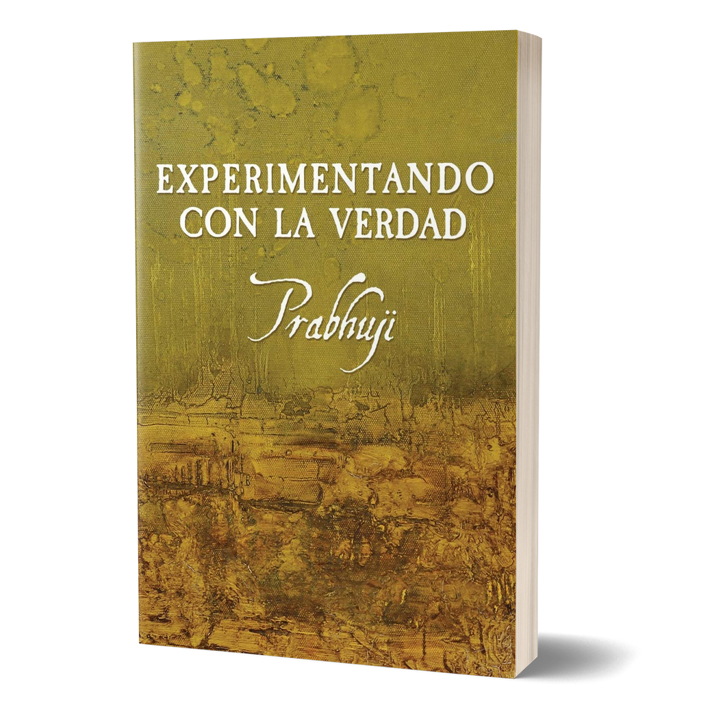 Experimentando con la Verdad con Prabhuji (Paperback - Español) 