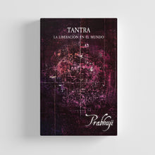 Tantra - La liberacion en el mundo con Prabhuji (Hard cover - Spanish)