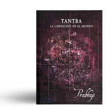 Tantra - La liberacion en el mundo con Prabhuji (Tapa dura - Español) 