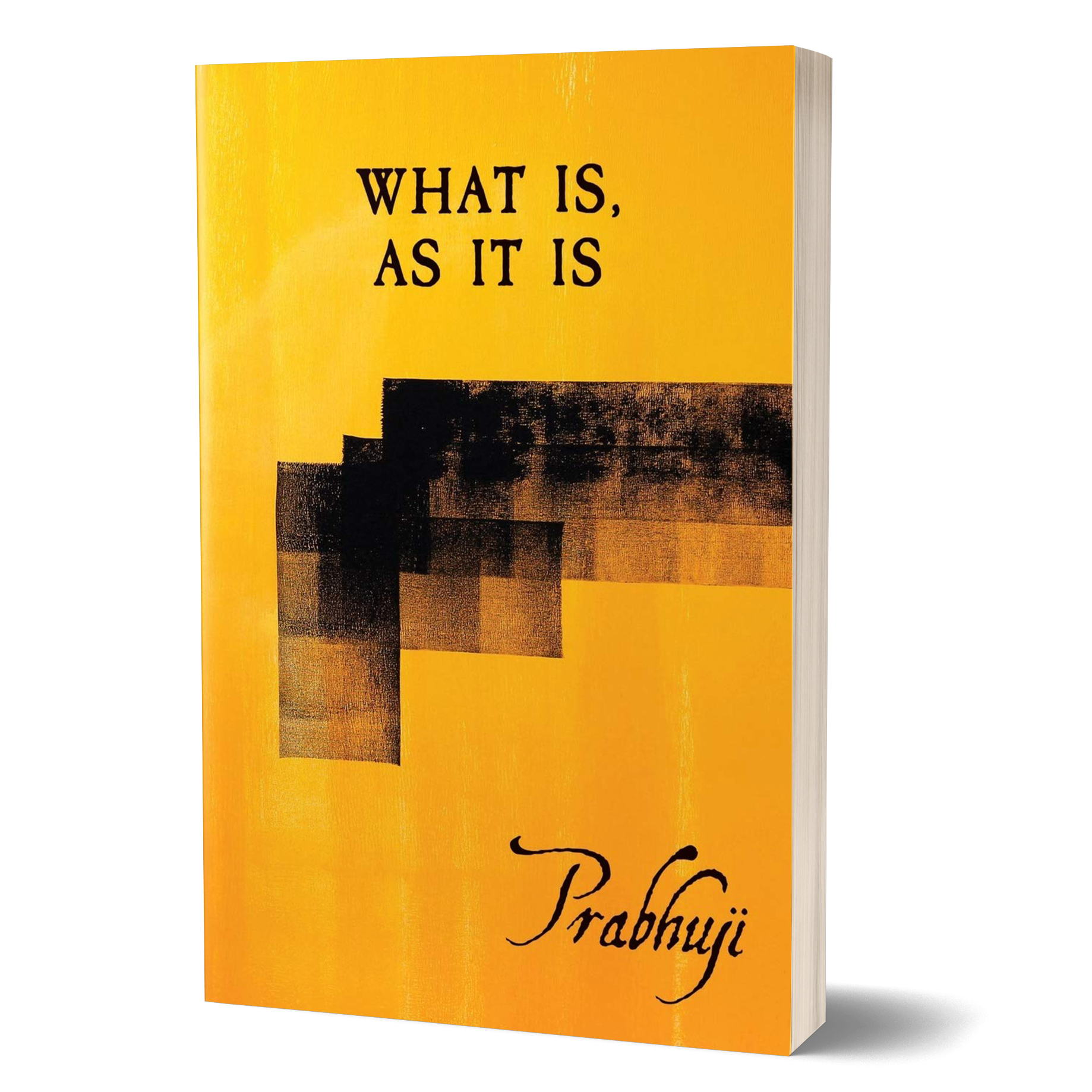What is, as it is - Satsangs with Prabhuji (Paperback - English)