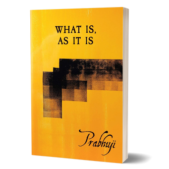 Qué es, tal como es - Satsangs con Prabhuji (Paperback - Inglés)